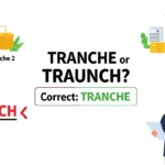 tranche or traunch